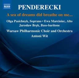 Penderecki: A Sea of Dreams Did Breathe on Me... - Krzysztof Penderecki