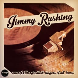 One Of The Greatest Singers Of All Time - Jimmy Rushing