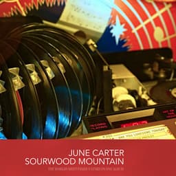 Sourwood Mountain - June Carter Cash