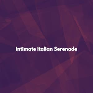 Intimate Italian Serenade - Study Playlist