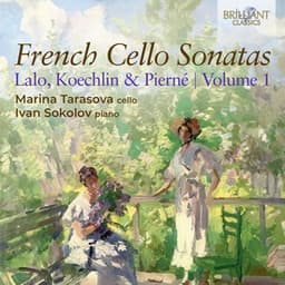 French Cello Sonatas, Lalo, Koechlin & Pierné, Vol. 1 - Marina Tarasova