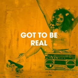 Got to Be Real - Disco Brothers