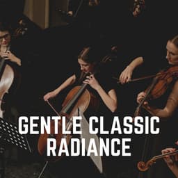 Gentle Classic Radiance - Brain Power Amadeus