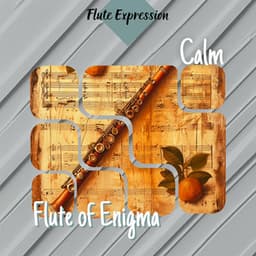 Calm - Flute of Enigma - Flute Expression