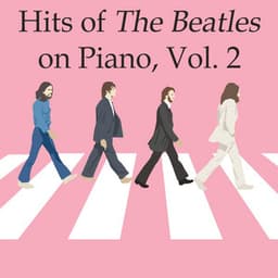 Hits of The Beatles on Piano, Vol. 2 - The O'Neill Brothers Group