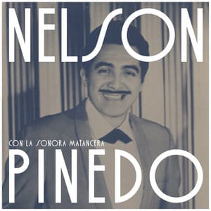 Nelson con La Sonora - Nelson Pinedo