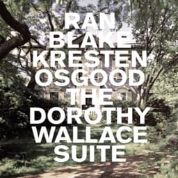 The Dorothy Wallace Suite - Ran Blake