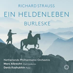 Richard Strauss: Burleske & Ein Heldenleben - Richard Strauss