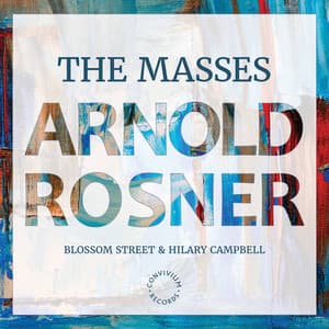 Arnold Rosner: The Masses - Arnold Rosner