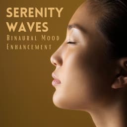 Serenity Waves: Binaural Mood Enhancement - Solfeggio