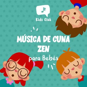 Música de Cuna Zen para Bebés - Zumoberry