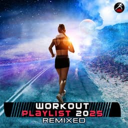 Workout Playlist 2025 Remixed - Workout Trance