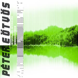 Intervalles-Intérieurs, Windsequenzen - Peter Eötvös