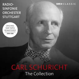 Carl Schuricht - The Collection - Bachchor Stuttgart