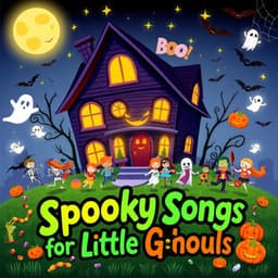 Spooky Songs for Little Ghouls - Kids