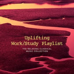 Uplifting Work/Study Playlist - Work Music