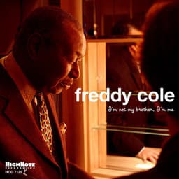 I'm Not My Brother, I'm Me - Freddy Cole