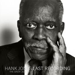 LAST RECORDING - Hank Jones