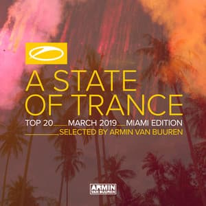 A State Of Trance Top 20 - March 2019 - Armin van Buuren ASOT Classics