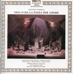Paisiello: Nina, o sia La pazza per amore - Giovanni Paisiello