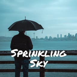 Sprinkling Sky - Deep Sleep Meditation Radio