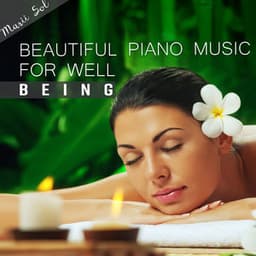 Beautiful Piano Music for Well - Being - Marii Sol