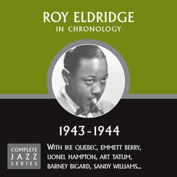 Complete Jazz Series 1943 - 1944 - Roy Eldridge