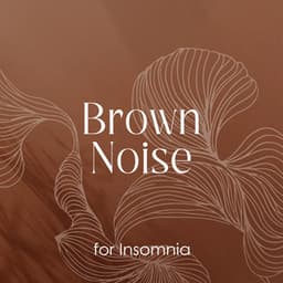 Brown Noise for Insomnia - Sueño Meditación
