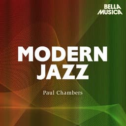 Modern Jazz: Paul Chambers - Sonny Clark - Paul Chambers
