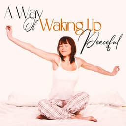 A Way Of Waking Up Peaceful - Enigma Dream