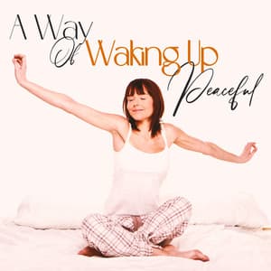 A Way Of Waking Up Peaceful - Enigma Dream