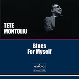 Blues for Myself - Tete Montoliu
