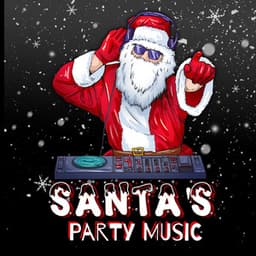 Santas Party Music - Christmas 2019