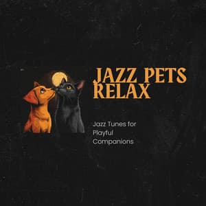 Jazz Tunes for Playful Companions - Jazz Pets Relax