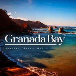 Granada Bay - Spanish Classic Guitar