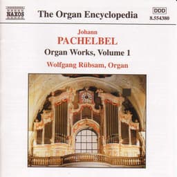 Pachelbel: Organ Works - Johann Pachelbel