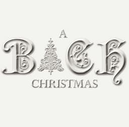The Bach Christmas Experience - Johann Sebastian Bach