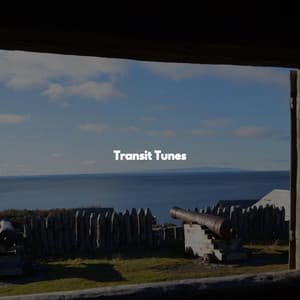 Transit Tunes - Morning Chill Out Playlist