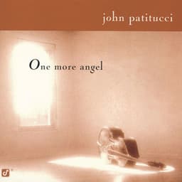One More Angel - John Patitucci