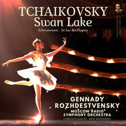 Tchaikovsky: Swan Lake, Op. 20, TH. 12 by Gennady Rozhdestvensky - Pyotr Ilyich Tchaikovsky
