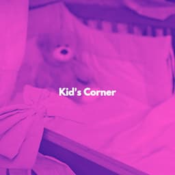 Kid's Corner - Baby Sleep Baby