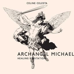 Archangel Michael Healing Meditation: White Light of Protection - Celine Celesta