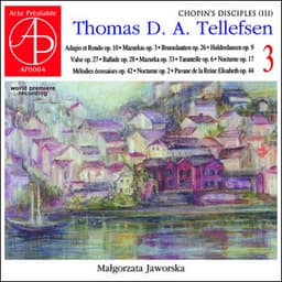 Thomas Tellefsen: Complete Piano Works 3 - Thomas Tellefsen