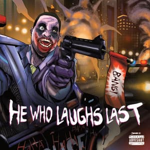 He Who Laughs Last - SUBSTANCE810