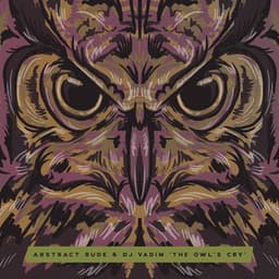 The Owl's Cry - Abstract Rude