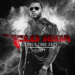 Only One Flo - Flo Rida