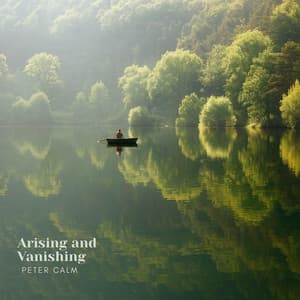Arising and Vanishing - Peter Calm