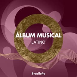 Álbum Musical Latino Brasileño para Relajarse - Guitarras Mágicas