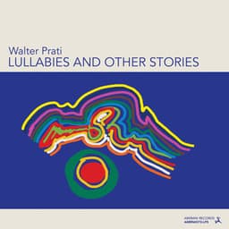 Lullabies and Other Stories - Walter Prati