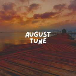 August Tune - Epic Soundscapes